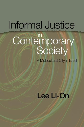 Informal Justice in Contemporary Society A Multicultural City in Israel