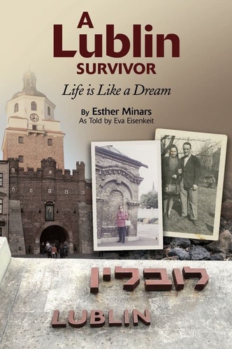 A Lublin Survivor Life is Like a Dream