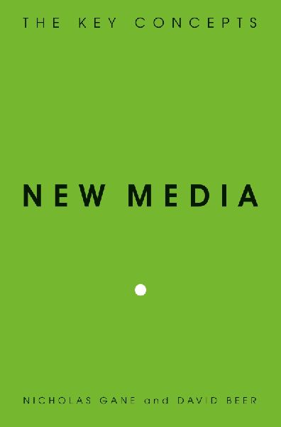 New Media: The Key Concepts