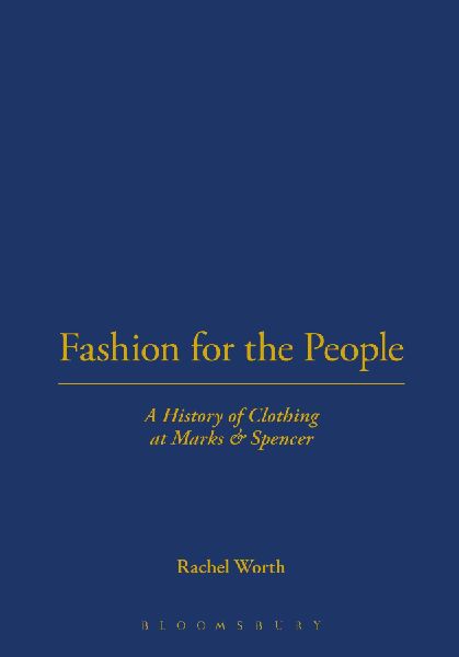 Fashion for the People: A History of Clothing at Marks & Spencer