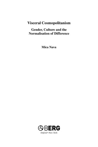 Visceral Cosmopolitanism Gender, Culture and the Normalisation of Differenc