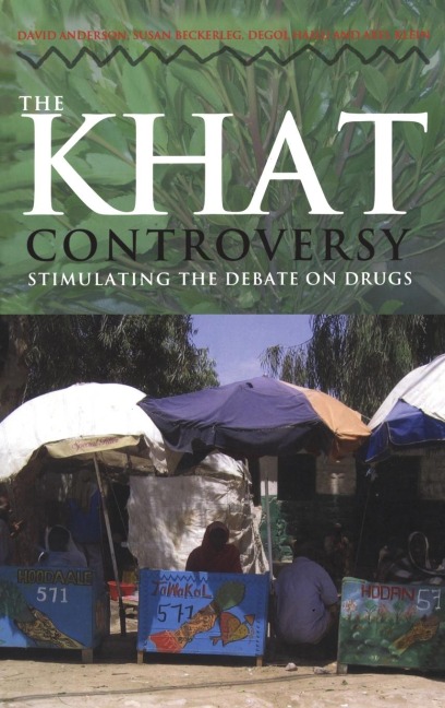 The Khat Controversy: Stimulating the Debate on Drugs