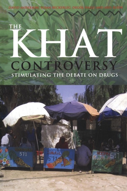 The Khat Controversy: Stimulating the Debate on Drugs