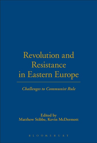 Revolution and Resistance in Eastern Europe: Challenges to Communist Rule