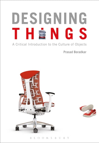 Designing Things A Critical Introduction to the Culture of Objects