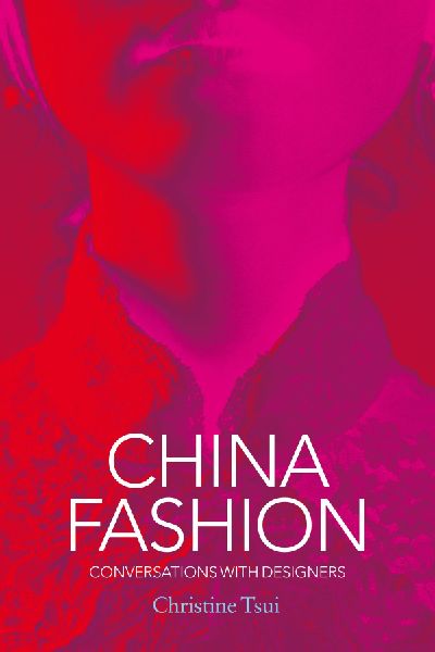 China Fashion: Conversations with Designers