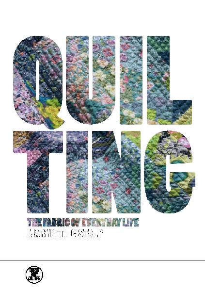Quilting: The Fabric of Everyday Life