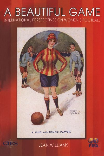 A Beautiful Game: International Perspectives on Womens Football