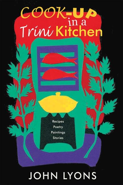 Cook-up in a Trini Kitchen
