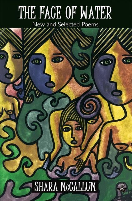 The Face of Water: New and Selected Poems