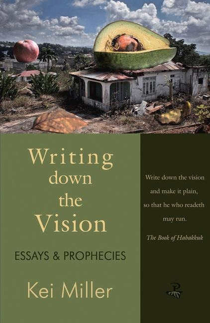 Writing Down the Vision: Essays & Prophecies