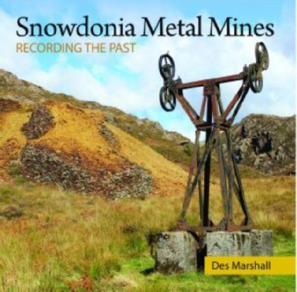 Compact Wales: Snowdonia Metal Mines: Recording the Past