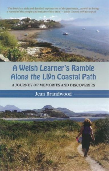 A Welsh Learners Ramble Along the Llyn Coastal Path: A Journey of Memories and Discoveries
