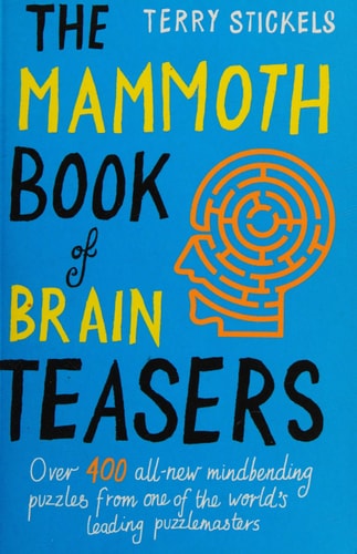 The Mammoth Book of Brain Teasers