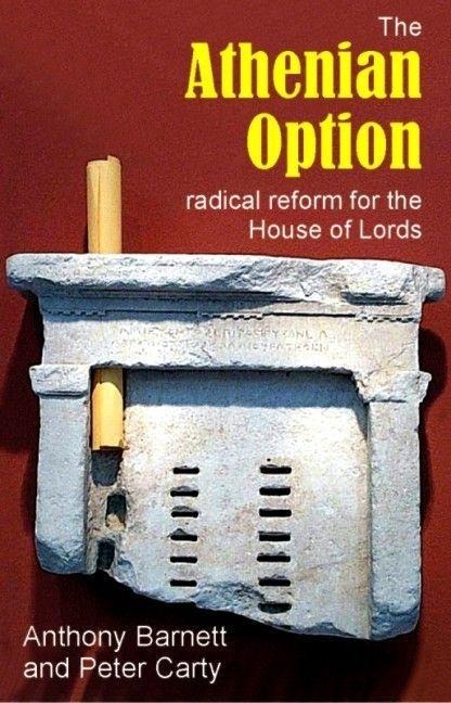 Athenian Option: Radical Reform for the House of Lords