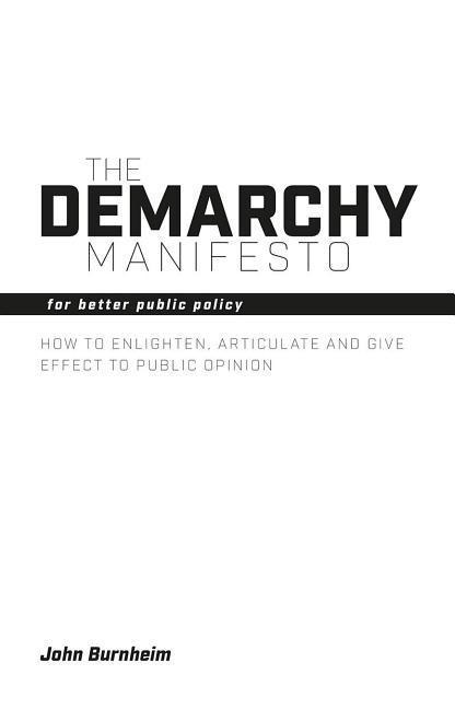 Demarchy Manifesto: For Better Public Policy