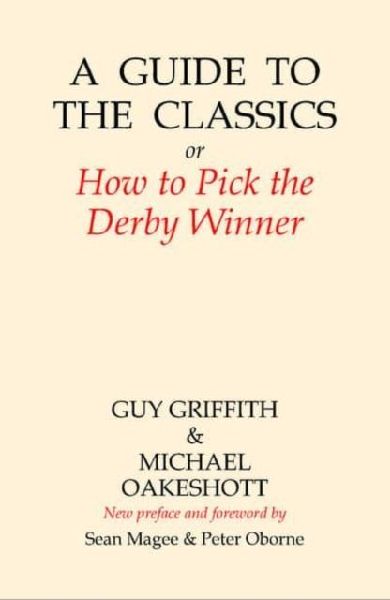 A Guide to the Classics: Or How to Pick the Derby Winner
