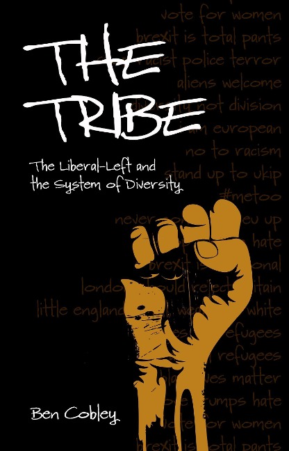 Tribe: The Liberal-Left and the System of Diversity