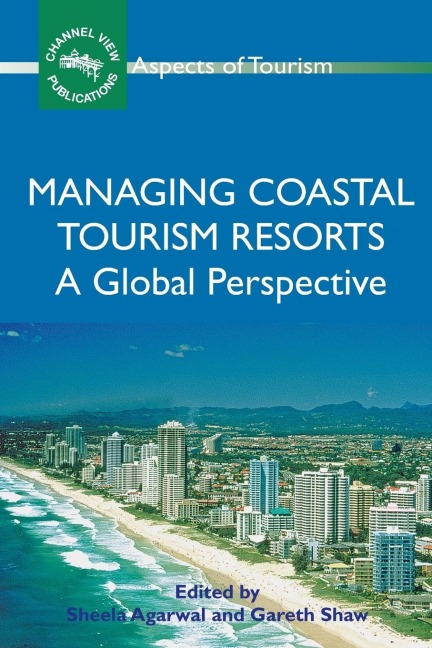 Managing Coastal Tourism Resorts: A Global Perspective