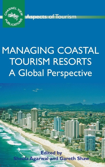 Managing Coastal Tourism Resorts: A Global Perspective