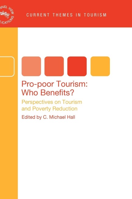 Pro-poor Tourism: Who Benefits? : Perspectives on Tourism and Poverty Reduction