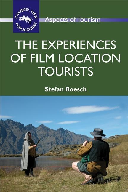 Experiences of Film Location Tourists Hb
