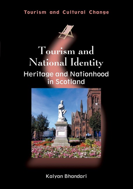 Tourism and National Identity: Heritage and Nationhood in Scotland