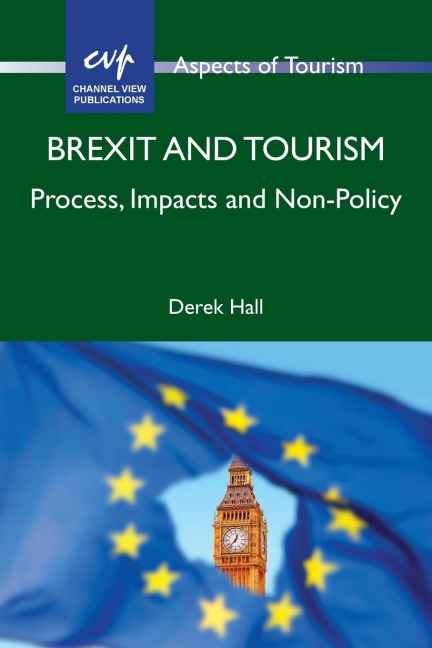 Brexit and Tourism: Process, Impacts and Non-Policy