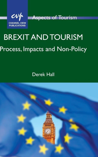 Brexit and Tourism: Process, Impacts and Non-Policy