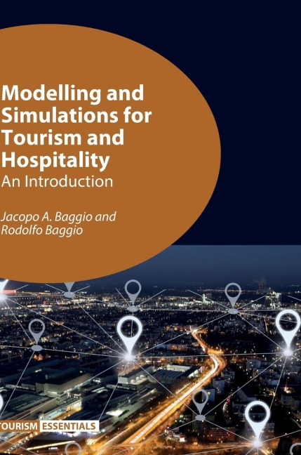 Modelling and Simulations for Tourism and Hospitality: An Introduction