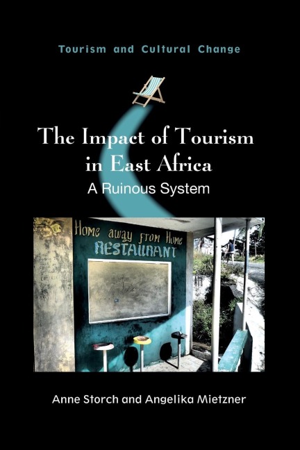 The Impact of Tourism in East Africa: A Ruinous System