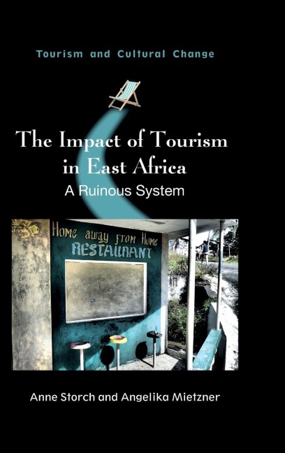 The Impact of Tourism in East Africa: A Ruinous System