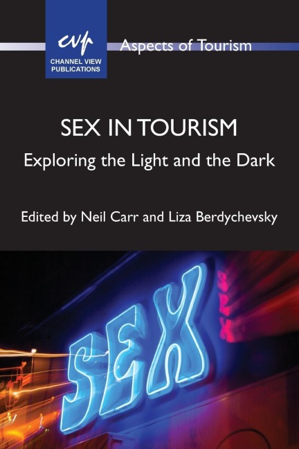 Sex in Tourism Exploring the Light and the Dark
