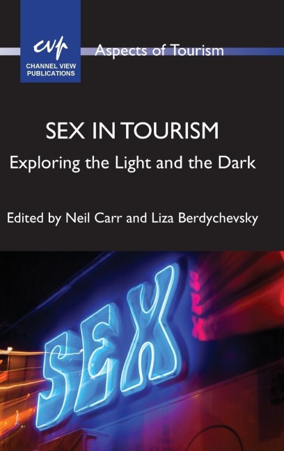Sex in Tourism Exploring the Light and the Dark