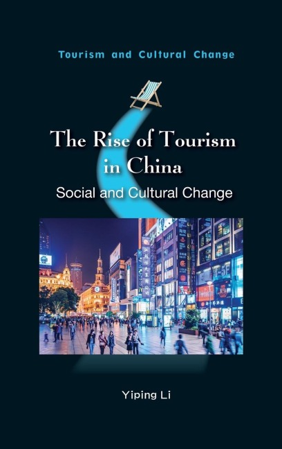 The Rise of Tourism in China: Social and Cultural Change
