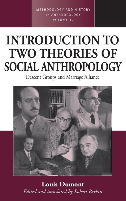 An Introduction to Two Theories of Social Anthropology: Descent Groups and Marriage Alliance