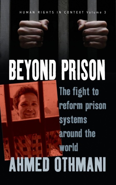 Beyond Prison: The Fight to Reform Prison Systems around the World