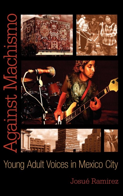 Against Machismo: Young Adult Voices in Mexico City