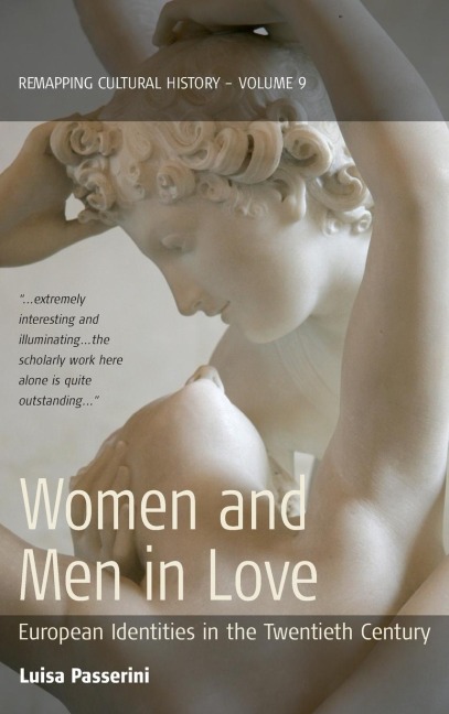 Women and Men in Love: European Identities in the Twentieth Century