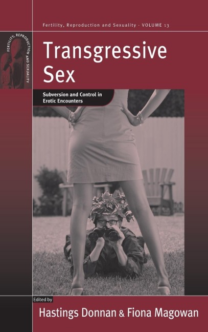 Transgressive Sex Subversion and Control in Erotic Encounters
