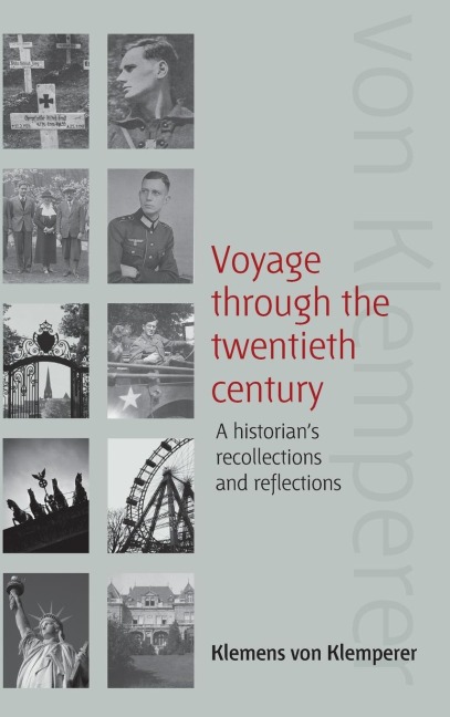 Voyage Through the Twentieth Century: A Historians Recollections and Reflections