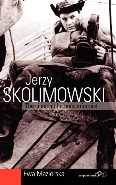 Jerzy Skolimowski: The Cinema of a Nonconformist
