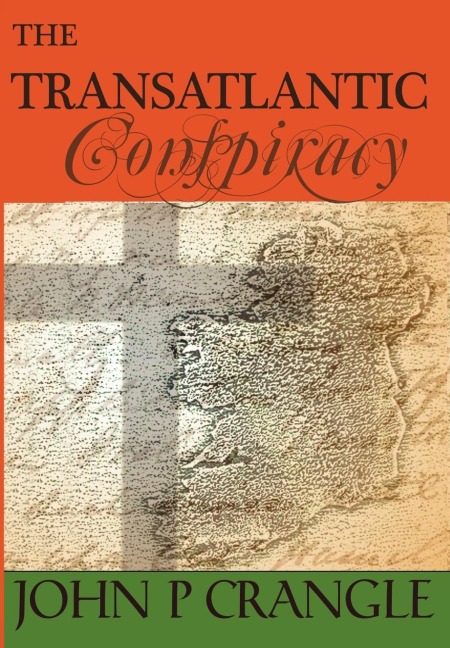 The Transatlantic Conspiracy