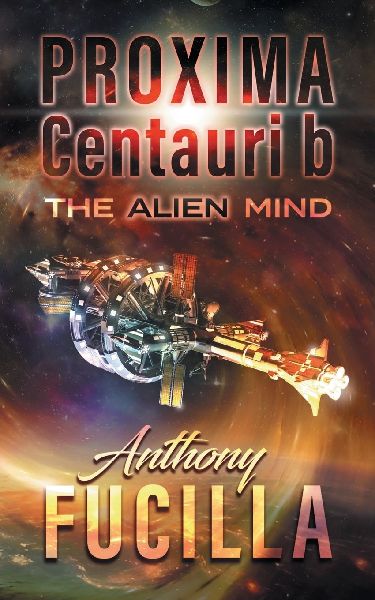 PROXIMA CENTAURI b: The Alien Mind