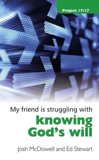 Struggling with Knowing Gods Will