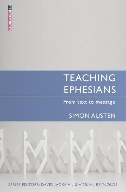Teaching Ephesians: From Text to Message