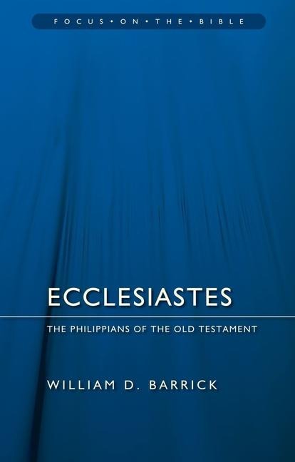 Ecclesiastes: The Philippians of the Old Testament