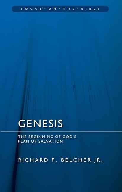 Genesis: The Beginning of Gods Plan of Salvation