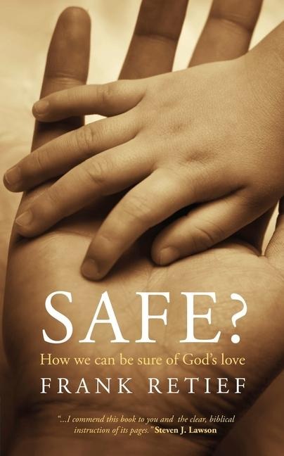 Safe?: How We Can Be Sure of Gods Love