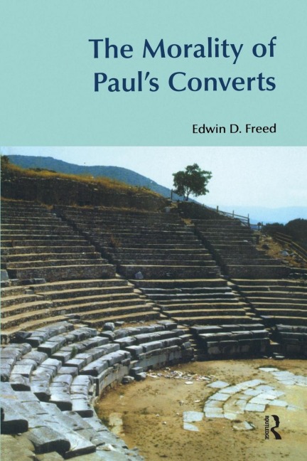 The Morality of Pauls Converts